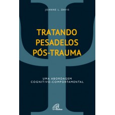 Tratando pesadelos pós-trauma