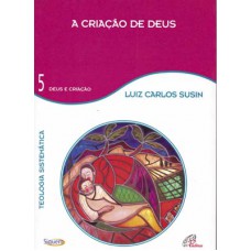 A Criação de Deus - Vol. 5