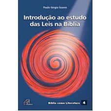 Introdução ao estudo das leis na Bíblia