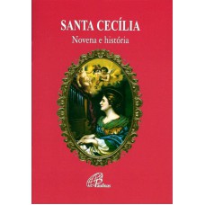 Santa Cecília - novena e história