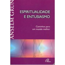 Espiritualidade e entusiasmo