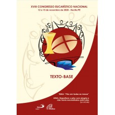 XVIII Congresso Eucarístico Nacional - Texto base