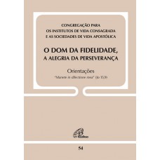 O dom da fidelidade, a alegria da perseverança - Doc 54