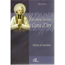 João Maria Vianney - Cura d´Ars