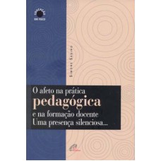 O afeto na prática pedagógica e na formação docente