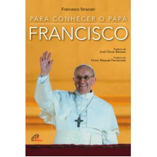 Para conhecer o Papa Francisco