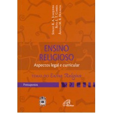 Ensino religioso: aspecto legal e curricular