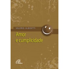 Amor e cumplicidade