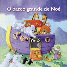 O barco grande de Noé