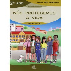 Nós protegemos a vida - 2º ano (livro do professor)