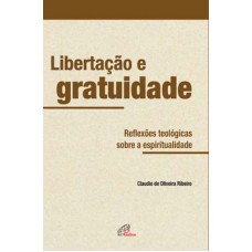 Libertação e gratuidade