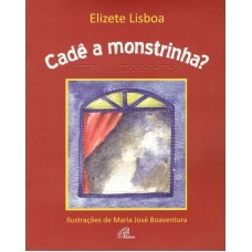 Cadê a monstrinha?