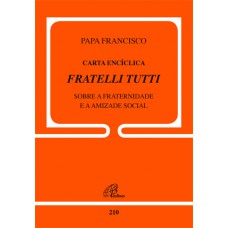 Carta Encíclica Fratelli Tutti - doc.210