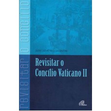 Revisitar o Concílio Vaticano II