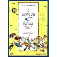 O menino que não mascava chiclê