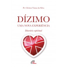 Dízimo: Uma nova experiência