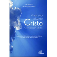 Viver sob a luz de Cristo