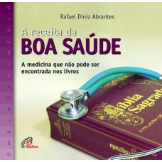 A receita da boa saúde