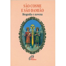 São Cosme e São Damião - biografia e novena