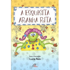 A esquisita aranha Rita