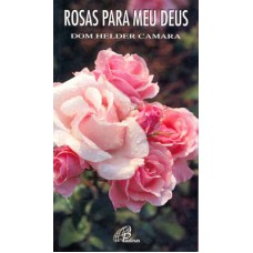 Rosas para meu Deus