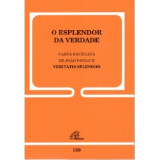 Carta Encíclica Veritatis Splendor - 130