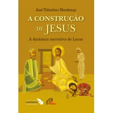 A construção de Jesus