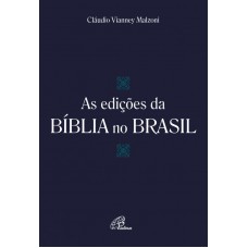 As edições da Bíblia no Brasil