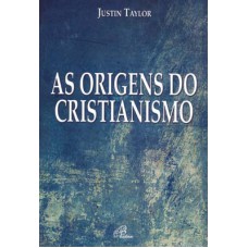 As origens do Cristianismo