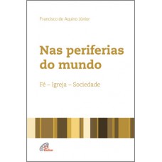 Nas periferias do mundo