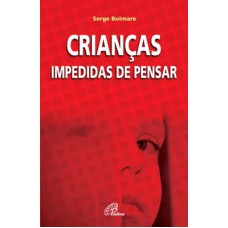 Crianças impedidas de pensar