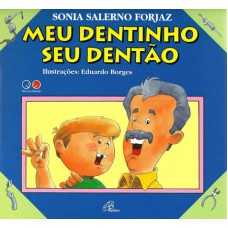 Meu dentinho, seu dentão