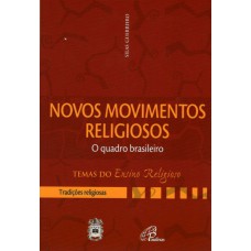 Novos movimentos religiosos - o quadro brasileiro