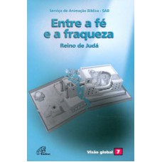 Entre a fé e a fraqueza - Reino de Judá