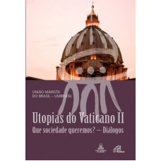 Utopias do Vaticano II