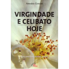 Virgindade e celibato, hoje