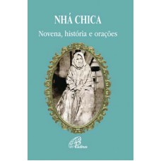 Nhá Chica - Bem-aventurada Francisca de Paula de Jesus