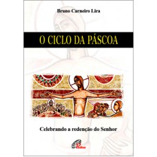 O ciclo da Páscoa