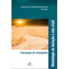 Metodologia da iniciação à vida cristã - Formação do catequista