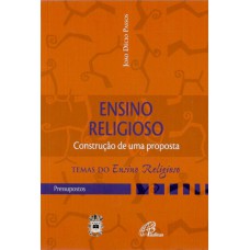 Ensino religioso: construção de uma proposta