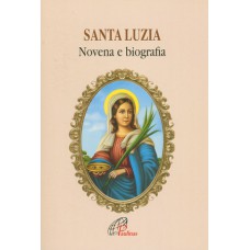 Santa Luzia - novena e biografia