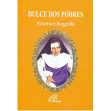 Dulce dos pobres - novena e biografia