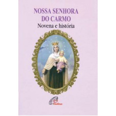 Nossa Senhora do Carmo - novena e história