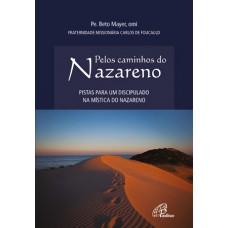 Pelos caminhos do Nazareno