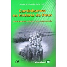 Caminhamos na história de Deus