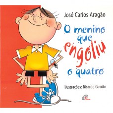 O menino que engoliu o quatro