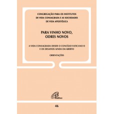 Para vinho novo, odres novos - Doc. 46