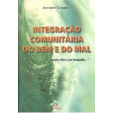 Integração comunitária do bem e do mal