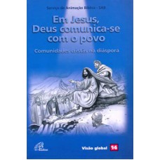 Em Jesus, Deus comunica-se com o povo