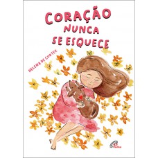 Coração nunca se esquece